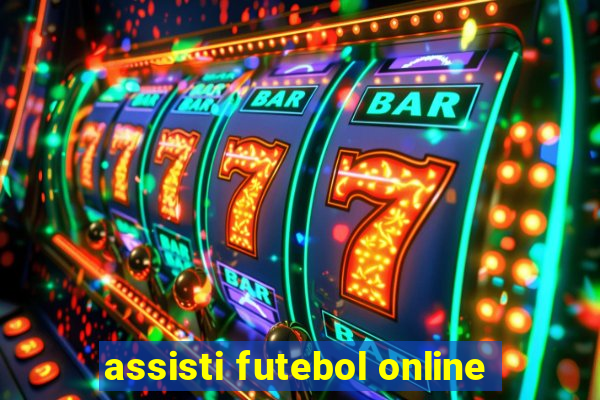 assisti futebol online